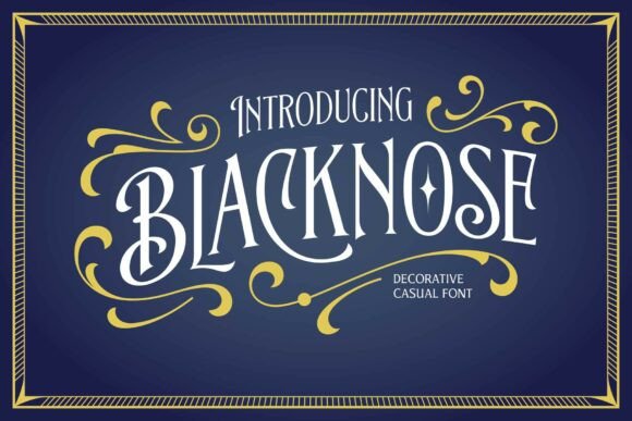 Blacknose: The Vintage Display Font That Polishes Your Brand Identity