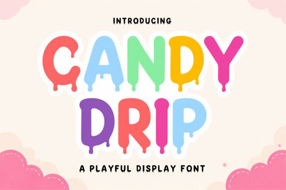 Candy Drip: The Playful Display Font for Sweet Branding