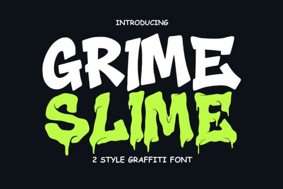 Grime Slime: The Display Typeface That Stops the Scroll
