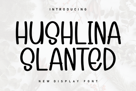 Hushlina Slanted: The Handwritten Display Font for Modern Web Design