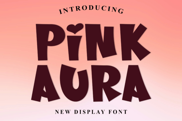 Pink Aura Typeface: A Warm Display Font for Digital Brands