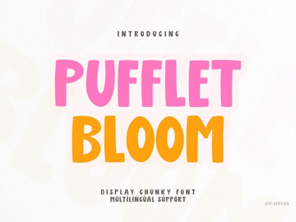 Pufflet Bloom: The Playful Display Typeface for Modern Editorial Design
