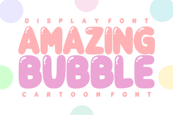 Why Amazing Bubble Is the Perfect Display Font for Modern Web Projects