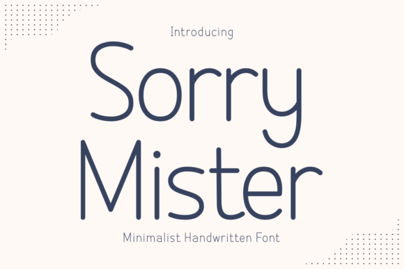 Why Sorry Mister Is the Ultimate Display Font for Modern Campaigns