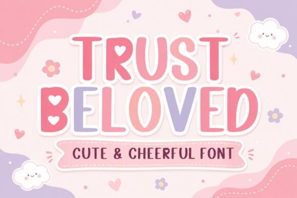 Why Trust Beloved Is the Perfect Display Font for Campaign Visuals